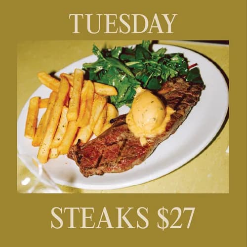 Tuesday Steak Special $27 | Happy Hour Drinks & Specials