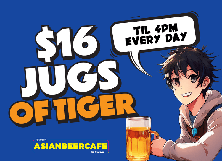 $16 JUGS of TIGER | Happy Hour Drinks & Specials