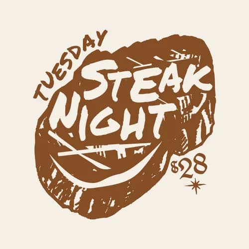 Steak Night $28 | Happy Hour Drinks & Specials