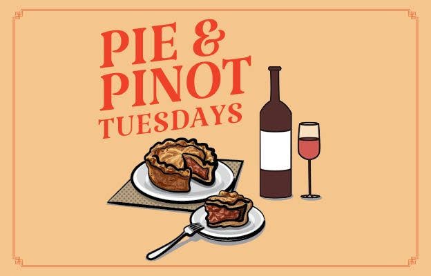 $25 Pie & Pinot Tuesdays | Happy Hour Drinks & Specials