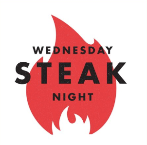 Wednesday Steak Night | Happy Hour Drinks & Specials