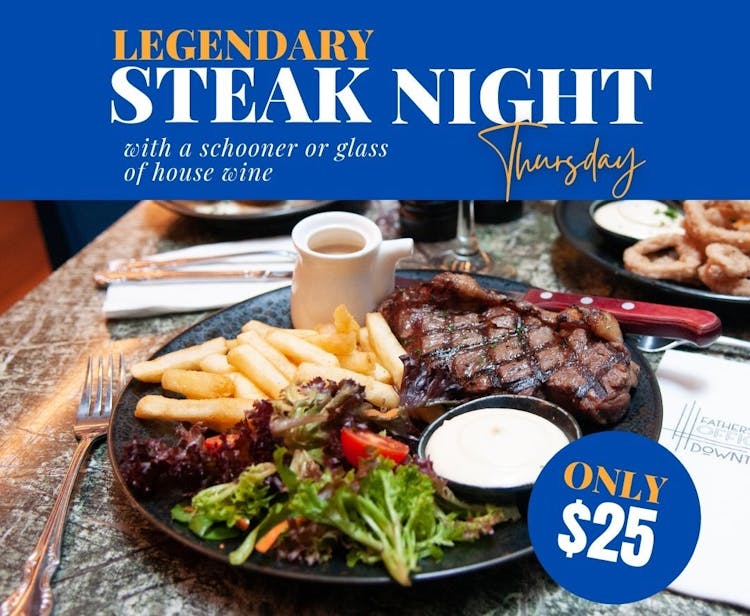 $25 Steak Night | Happy Hour Drinks & Specials