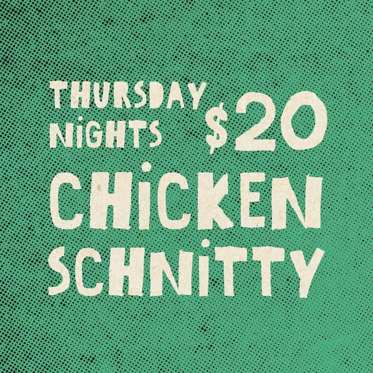 $20 Chicken Schnitzels Thursdays | Happy Hour Drinks & Specials