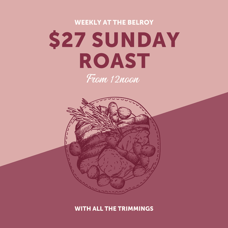 $27 SUNDAY ROAST | Happy Hour Drinks & Specials