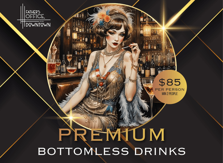 PREMIUM BOTTOMLESS | Happy Hour Drinks & Specials
