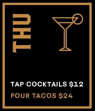 $12 Tap Cocktails | Happy Hour Drinks & Specials