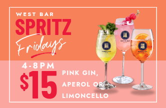West Bar Spritz Fridays | Happy Hour Drinks & Specials