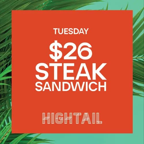$26 Steak Sandwich | Happy Hour Drinks & Specials