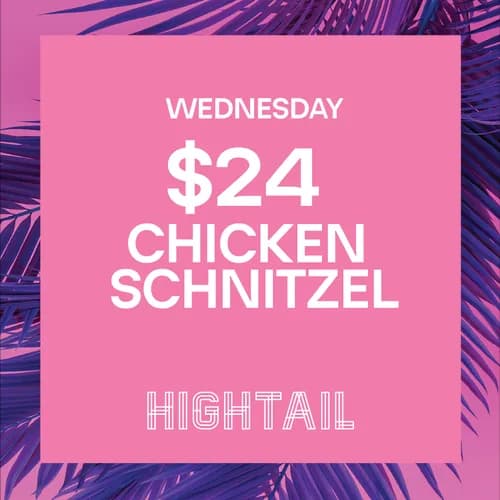 $24 Chicken Schnitzel | Happy Hour Drinks & Specials