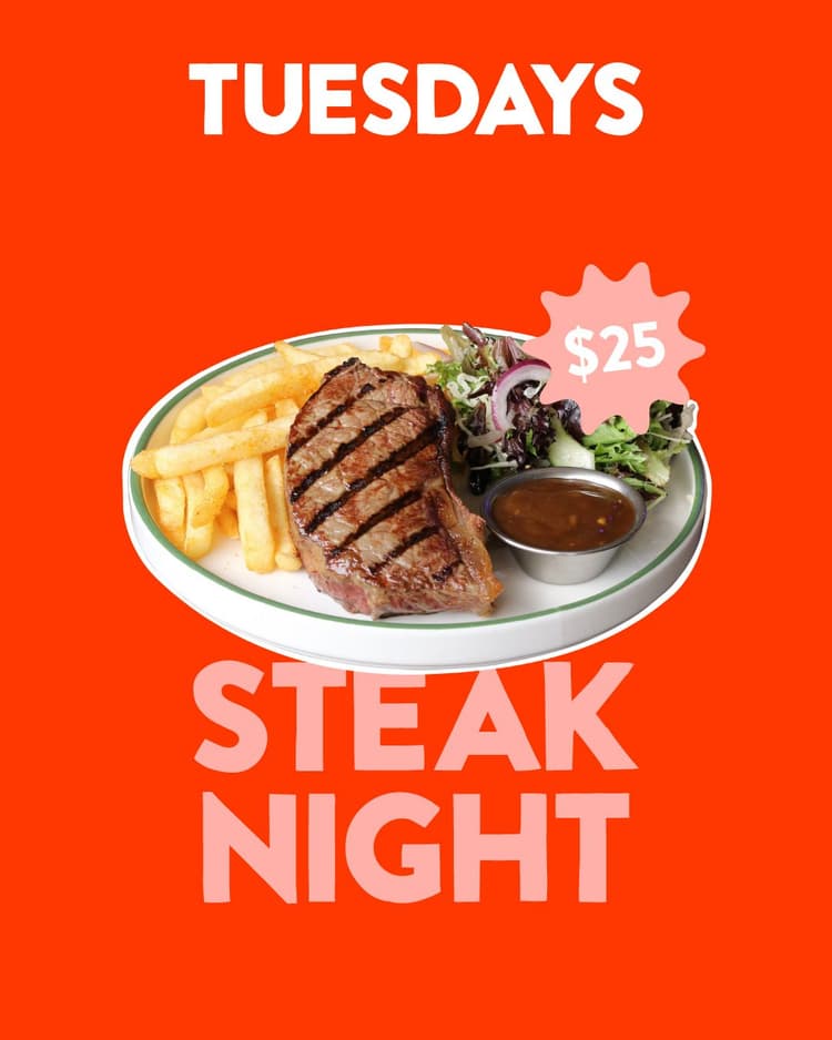 Tuesdays Steak Night | Happy Hour Drinks & Specials