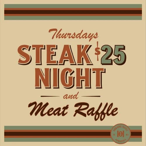 Steak Night $26 | Happy Hour Drinks & Specials