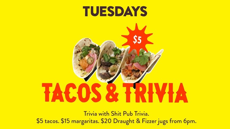Taco Tuesday & Trivia | Happy Hour Drinks & Specials