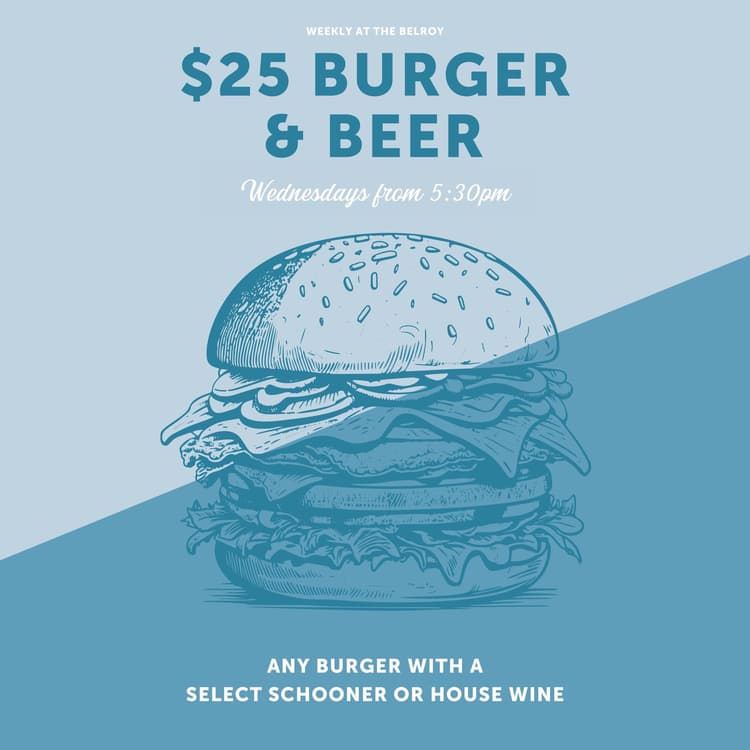 $25 BURGER & BEER | Happy Hour Drinks & Specials
