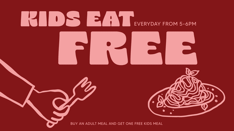 KIDS EAT FREE | Happy Hour Drinks & Specials