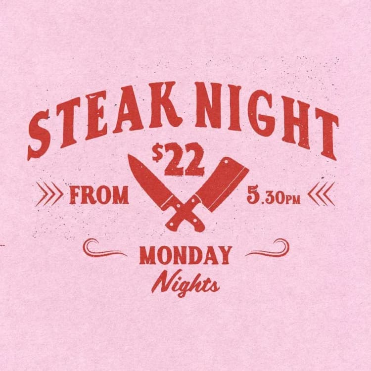$22 Steak Night | Happy Hour Drinks & Specials