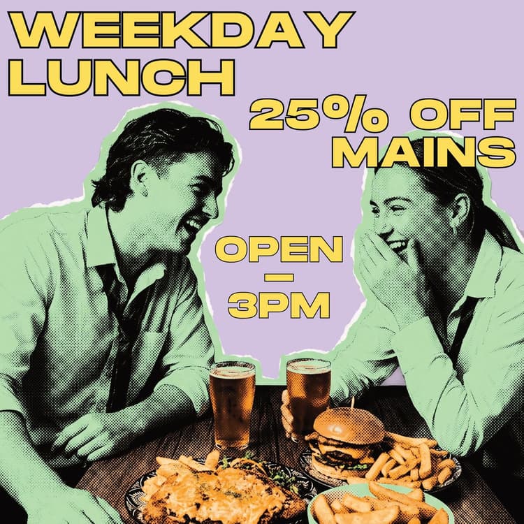 Weekday Lunch 25% off Mains | Happy Hour Drinks & Specials